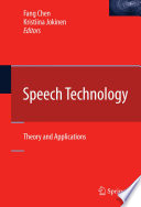 Speech technology : theory and applications /