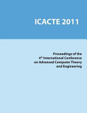 4th International Conference on Advanced Computer Theory and Engineering : (ICACTE 2011), December 28-30. 2011, Dubai. UAE.