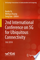 2nd International Conference on 5G for Ubiquitous Connectivity : 5GU 2018 /