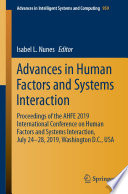 Advances in Human Factors and Systems Interaction : Proceedings of the AHFE 2019 International Conference on Human Factors and Systems Interaction, July 24-28, 2019, Washington D.C., USA /