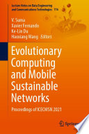 Evolutionary Computing and Mobile Sustainable Networks : Proceedings of ICECMSN 2021 /