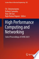 High Performance Computing and Networking : Select Proceedings of CHSN 2021 /