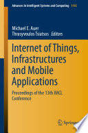 Internet of Things, Infrastructures and Mobile Applications : Proceedings of the 13th IMCL Conference /