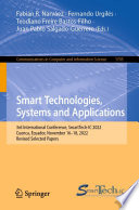 Smart Technologies, Systems and Applications : 3rd International Conference, SmartTech-IC 2022, Cuenca, Ecuador, November 16-18, 2022, Revised Selected Papers /