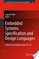 Embedded systems specification and design languages : selected contributions from FDL'07 /