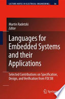 Languages for embedded systems and their applications : selected contributions on specification, design, and verification from FDL'08 /