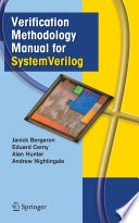 Verification methodology manual for SystemVerilog /