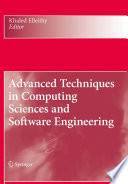 Advanced techniques in computing sciences and software engineering /