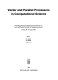 Vector and parallel processors in computational science : proceedings of the Second International Conference on Vector and Parallel Processors in Computational Science, Oxford, 28-31 August 1984 /