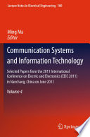 Communication systems and information technology : selected papers from the 2011 International Conference on Electric and Electronics (EEIC 2011) in Nanchang, China on June 20-22, 2011, volume 4 /