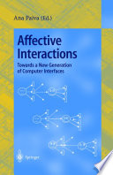 Affective interactions : toward a new generation of computer interfaces /