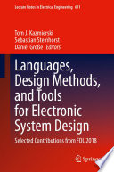 Languages, Design Methods, and Tools for Electronic System Design : Selected Contributions from FDL 2018 /