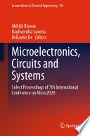 Microelectronics, Circuits and Systems : Select Proceedings of 7th International Conference on Micro2020 /