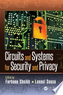 Circuits and systems for security and privacy /