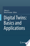 Digital Twins: Basics and Applications /