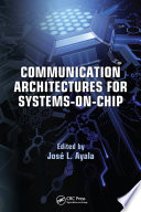 Communication architectures for systems-on-chip /