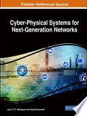 Cyber-physical systems for next-generation networks /