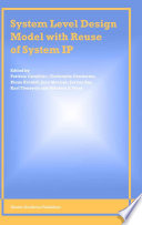 System level design model with re-use of system IP /