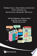 Terrestrial neutron-induced soft errors in advanced memory devices /