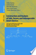 Construction and analysis of safe, secure, and interoperable smart devices : international workshop, CASSIS 2004, Marseille, France, March 10-14, 2004 : revised selected papers /