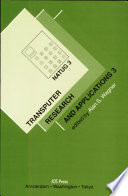 Transputer research and applications 3 : NATUG-3 : proceedings of the Third Conference of the North American Transputer Users Group, April 26-27, 1990, Sunnyvale, CA /