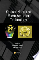 Optical nano and micro actuator technology /