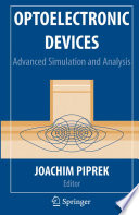 Optoelectronic devices : advanced simulation and analysis /