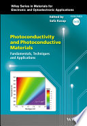 Photoconductivity and photoconductive materials : fundamentals, techniques and applications /