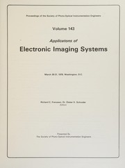 Applicat[i]ons of electronic imaging systems, March 30-31, 1978, Washington, D.C. /