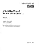 Image quality and system performance IV : 30 January-1 February 2007, San Jose, California, USA /