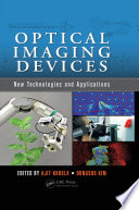 Optical imaging devices : new technologies and applications /