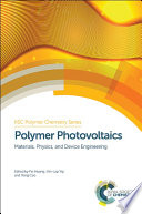 Polymer photovoltaics : materials, physics, and device engineering /