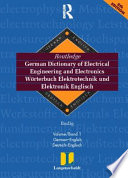 Routledge German dictionary of electrical engineering and electronics = Wörterbuch Elektrotechnik und Elektronik : German-English = Deutsch-Englisch /