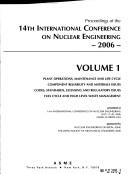 Proceedings of the 14th International Conference on Nuclear Engineering --2006 : presented at 14th International Conference on Nuclear Engineering : July 17-20, 2006, Miami, Florida, USA /