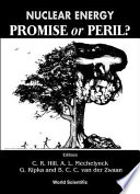 Nuclear energy : promise or peril? /