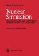 Nuclear simulation : proceedings of an international symposium and workshop, October 1987, Schliersee, West Germany /