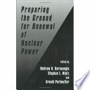 Preparing the ground for renewal of nuclear power /