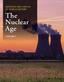 The nuclear age / editor Michael Shally-Jensen, PhD.