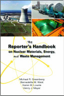 The reporter's handbook on nuclear materials, energy, and waste management /