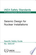 Seismic design for nuclear installations : specific safety guide.