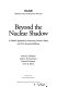 Beyond the nuclear shadow : a phased approach for improving nuclear safety and U.S.-Russian relations /