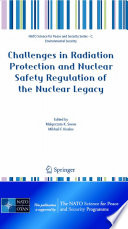 Challenges in radiation protection and nuclear safety regulation of the nuclear legacy /