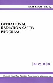 Operational radiation safety program : recommendations of the National Council on Radiation Protection and Measurements.