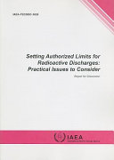 Setting authorized limits for radioactive discharges : practical issues to consider, report for discussion.