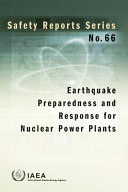 Earthquake preparedness and response for nuclear power plants /