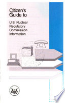 Citizen's guide to U.S. Nuclear Regulatory Commission information.