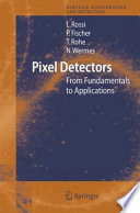 Pixel detectors : from fundamentals to applications /