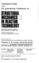 Transactions of the 5th International Conference on Structural Mechanics in Reactor Technology, ICC Berlin, Germany, 13-17 August 1979 /