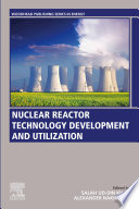 Nuclear reactor technology development and utilization /