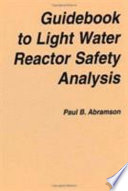 Guidebook to light water reactor safety analysis /